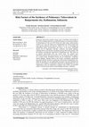 Research paper thumbnail of Risk Factors of the Incidence of Pulmonary Tuberculosis in Banjarmasin City, Kalimantan, Indonesia