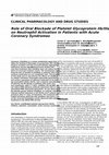 Research paper thumbnail of Role of oral blockade of platelet glycoprotein IIb/IIIa on neutrophil activation in patients with acute coronary syndromes