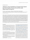 Research paper thumbnail of Alzheimer's-Type Amyloidosis in Transgenic Mice Impairs Survival of Newborn Neurons Derived from Adult Hippocampal Neurogenesis