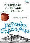 Research paper thumbnail of PATRIMÔNIO CULTURAL E ARQUEOLÓGICO conhecer para preservar - Fazenda Capão Alto - Castro - PR