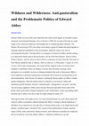 Research paper thumbnail of Wildness and Wilderness: Anti-Pastoralism and the Problematic  Politics of Edward Abbey. Australian Literary Studies 30.2 Dec 2015. 105-116