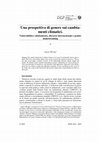 Research paper thumbnail of Una prospettiva di genere sui cambiamenti climatici. Vulnerabilità e adattamento, discorso internazionale e gender mainstreaming