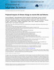 Research paper thumbnail of Projected impacts of climate change on marine fish and fisheries