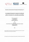 Research paper thumbnail of A conceptual framework to analyse the multiscalar politics of education for sustainable peacebuilding