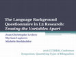 Research paper thumbnail of The Language Background Questionnaire in L2 Research: Teasing the Variables Apart