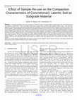 Research paper thumbnail of Effect of Sample Re-use on the Compaction Characteristics of Concretionary Lateritic Soil as Subgrade Material