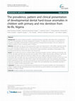 Research paper thumbnail of The prevalence, pattern and clinical presentation of developmental dental hard-tissue anomalies in children with primary and mix dentition from Ile-Ife, Nigeria