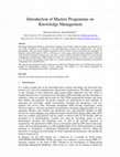 Research paper thumbnail of Introduction of Masters Programme on Knowledge Management