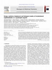 Research paper thumbnail of Design, synthesis, biophysical and biological studies of trisubstituted naphthalimides as G-quadruplex ligands