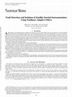 Research paper thumbnail of Fault Detection and Isolation of Satellite Inertial Instrumentation Using Nonlinear Adaptive Filters