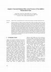 Research paper thumbnail of Adaptive Unscented Kalman Filter at the Presence of Non-additive Measurement Noise