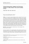 Research paper thumbnail of Testing Self-Segregation: Multiple-Group Structural Modeling of College Students' Interracial Friendship by Race