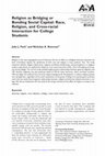 Research paper thumbnail of Religion as Bridging or Bonding Social Capital: Race, Religion, and Cross-racial Interaction for College Students