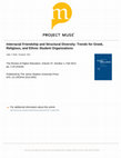 Research paper thumbnail of Interracial Friendship and Structural Diversity: Trends for Greek, Religious, and Ethnic Student Organizations