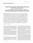 Research paper thumbnail of Using illness scripts to teach clinical reasoning skills to medical students