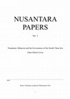 Research paper thumbnail of Nusantara: Malaysia and the Governance of the South China Sea