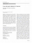 Research paper thumbnail of Crop yield model validation for Cameroon