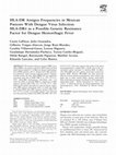 Research paper thumbnail of HLA-DR antigen frequencies in Mexican patients with dengue virus infection: HLA-DR4 as a possible genetic resistance factor for dengue hemorrhagic fever