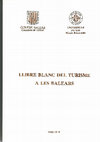 Research paper thumbnail of Llibre Blanc del Turisme a les Balears (Participación y coordinación de departamento)