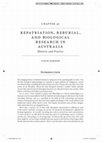 Research paper thumbnail of Repatriation, reburial, and biological research in Australia:  rhetoric and practice