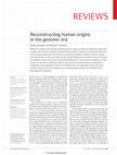 Research paper thumbnail of Reconstructing human origins in the genomic era