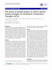 Research paper thumbnail of The power of pooled analysis to inform optimal dosing strategies for Artemisinin Combination Therapies (ACTs)