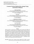 Research paper thumbnail of Consumer decision making styles amongst young generation in Malaysia