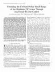 Research paper thumbnail of Extending the Constant Power Speed Range of the Brushless DC Motor Through Dual-Mode Inverter Control