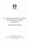 Research paper thumbnail of LA ARGUMENTACIÓN JURÍDICA EN EL SISTEMA ACUSATORIO