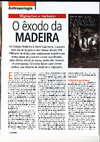 Research paper thumbnail of O Exodo da Madeira - artigo de divulgação no Super Interessante, Junho 2016, por J P Lobato