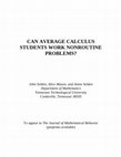 Research paper thumbnail of Can Average Calculus Students Work Nonroutine Problems?, The Journal of Mathematical Behavior, 8(1989), 45-50.