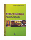 Research paper thumbnail of BUKU : DIPLOMASI LINGKUNGAN : TEORI DAN FAKTA, 2008, UI PRESS, JAKARTA