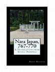 Research paper thumbnail of Nara Japan, 767-770: A Study and Translation of Shoku Nihongi, Jingo Keiun 1 – Hōki 1