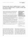 Research paper thumbnail of Laparoscopic donor nephrectomy vs. open live donor nephrectomy: a quality of life and functional study