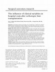 Research paper thumbnail of The influence of clinical variables on hospital costs after orthotopic liver transplantation