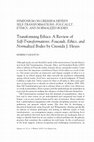 Research paper thumbnail of SYMPOSIUM ON CRESSIDA HEYES'S SELF-TRANSFORMATIONS: FOUCAULT, ETHICS, AND NORMALIZED BODIES: Transforming Ethics: A Review of Self-Transformations: Foucault, Ethics, and Normalized Bodies by Cressida J. Heyes