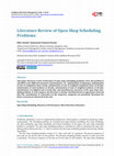 Research paper thumbnail of Literature Review of Open Shop Scheduling Problems