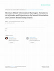 Research paper thumbnail of Mormon Mixed-Orientation Marriages: Variations in Attitudes and Experiences by Sexual Orientation and Current Relationship Status