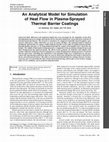 Research paper thumbnail of An Analytical Model for Simulation of Heat Flow in Plasma-Sprayed Thermal Barrier Coatings