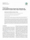 Research paper thumbnail of A Self-Oscillating System to Measure the Conductivity and the Permittivity of Liquids within a Single Triangular Signal