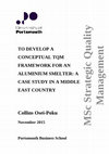 Research paper thumbnail of TO DEVELOP A CONCEPTUAL TQM FRAMEWORK FOR AN ALUMINIUM SMELTER: A CASE STUDY IN A MIDDLE EAST COUNTRY