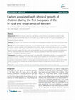 Research paper thumbnail of Factors associated with physical growth of children during the first two years of life in rural and urban areas of Vietnam