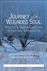 Research paper thumbnail of Journey of the Wounded Soul: Poetic Companions for Spiritual Struggles