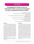 Research paper thumbnail of Investigação do efeito do teor de intersticiais sobre o grau de sensitização em aços inoxidáveis ferríticos a 600ºC