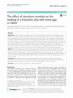 Research paper thumbnail of The effect of strontium ranelate on the healing of a fractured ulna with bone gap in rabbit