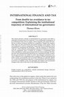 Research paper thumbnail of From double tax avoidance to tax competition: Explaining the institutional trajectory of international tax governance