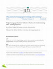 Research paper thumbnail of English Language Teachers' Reflective Practices for Understanding Their Teaching Processes. JLTL, Vol.6, No.2