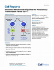 Research paper thumbnail of Glutamine Metabolism Regulates the Pluripotency Transcription Factor OCT4