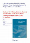 Research paper thumbnail of Cost-Effectiveness Analysis of Clinically Indicated Versus Routine Replacement of Peripheral Intravenous Catheters