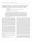 Research paper thumbnail of Ongoing exposure versus intense periodic exposure to military conflict and terror attacks in Israel